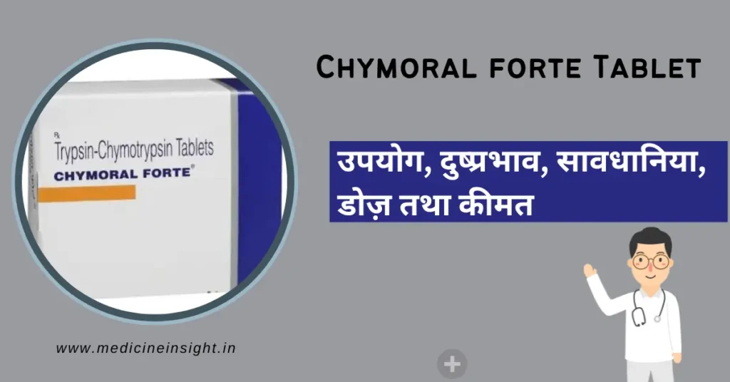 How_to_use_Chymoral Forte Tablet